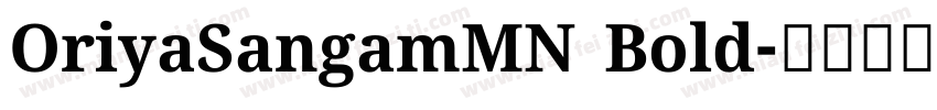 OriyaSangamMN Bold字体转换